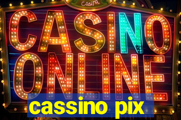 cassino pix