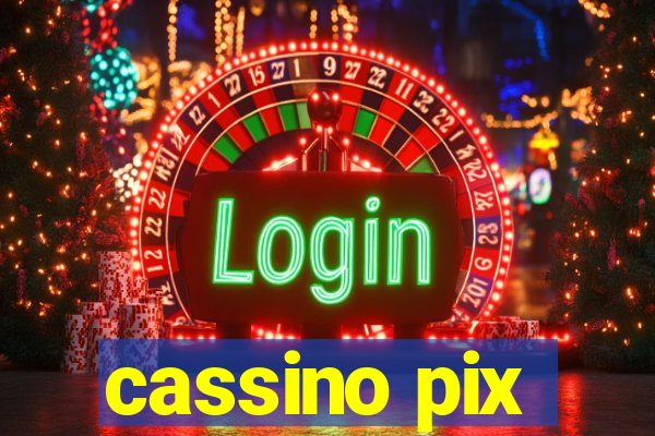 cassino pix