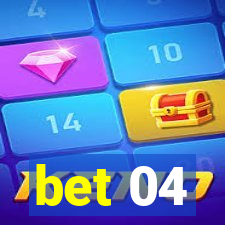 bet 04