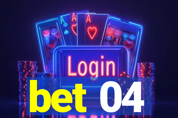 bet 04