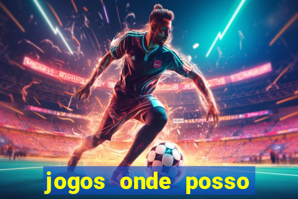 jogos onde posso ganhar dinheiro