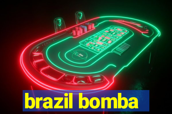 brazil bomba