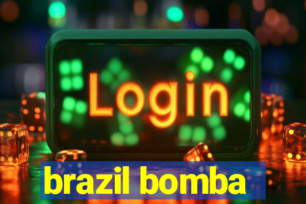 brazil bomba