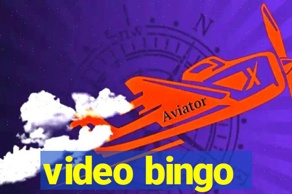 video bingo