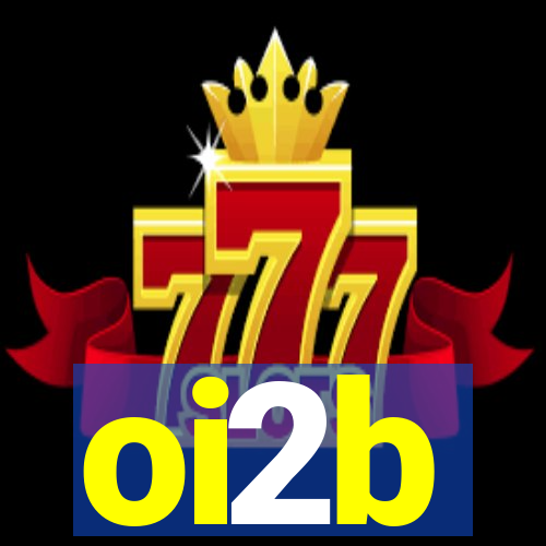 oi2b