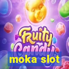 moka slot