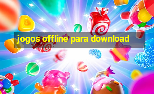 jogos offline para download