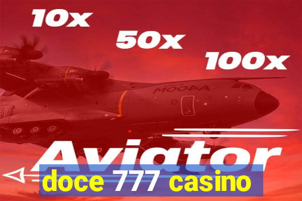 doce 777 casino