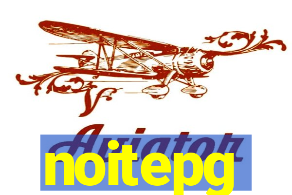 noitepg