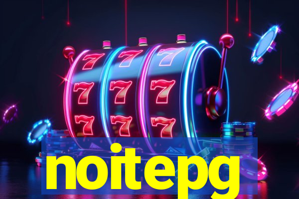 noitepg