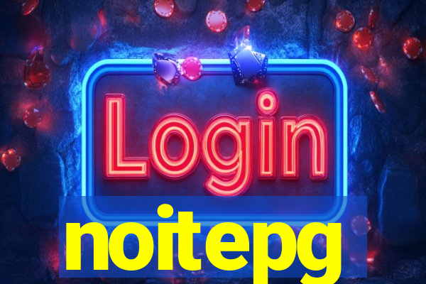 noitepg