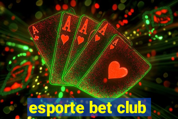 esporte bet club