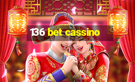 136 bet cassino