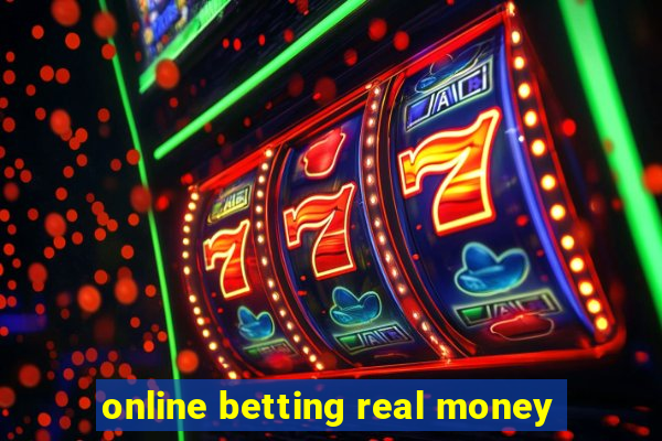 online betting real money