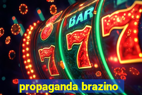 propaganda brazino