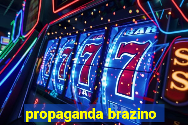 propaganda brazino