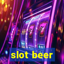 slot beer