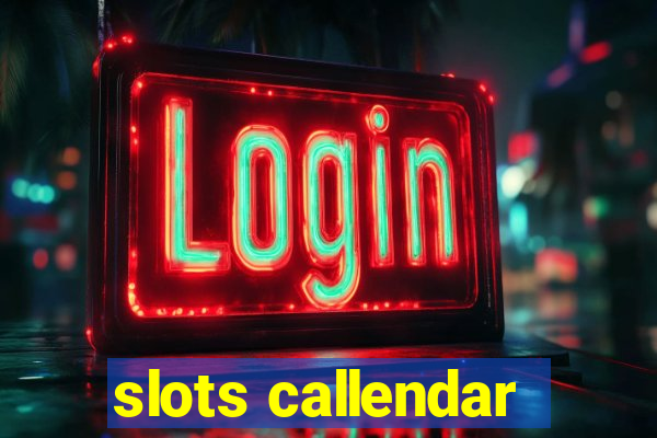 slots callendar