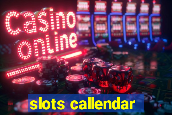 slots callendar