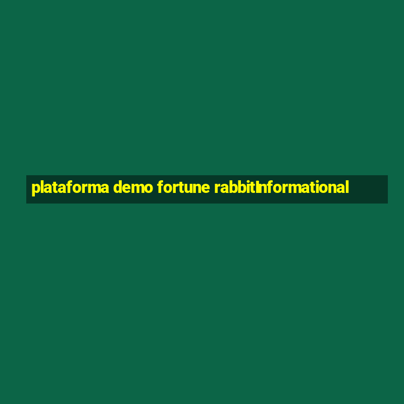 plataforma demo fortune rabbitInformational