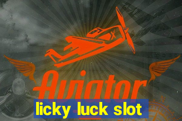 licky luck slot