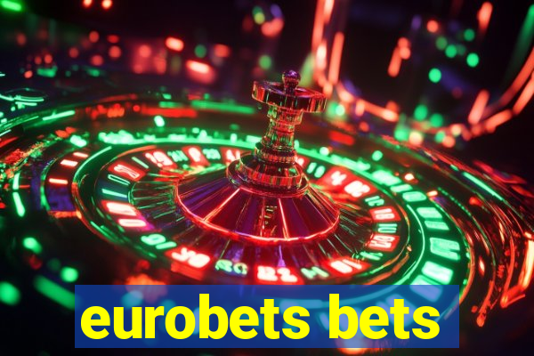 eurobets bets