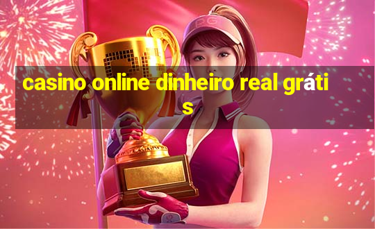 casino online dinheiro real grátis