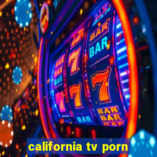 california tv porn