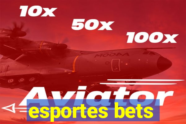 esportes bets