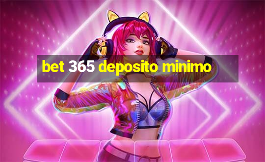 bet 365 deposito minimo