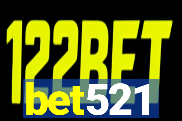 bet521