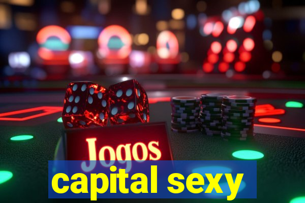 capital sexy