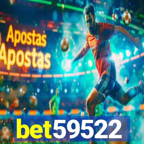 bet59522