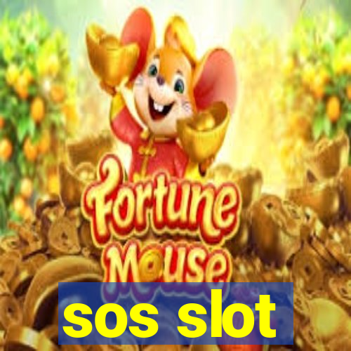 sos slot