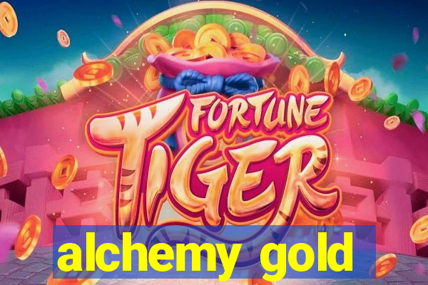 alchemy gold