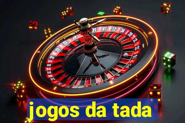 jogos da tada