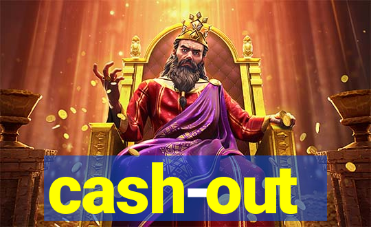 cash-out