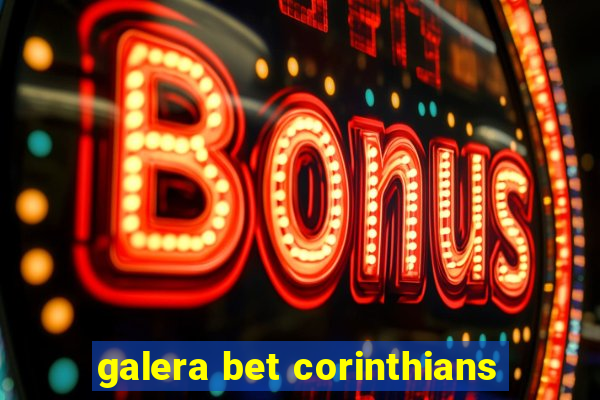 galera bet corinthians