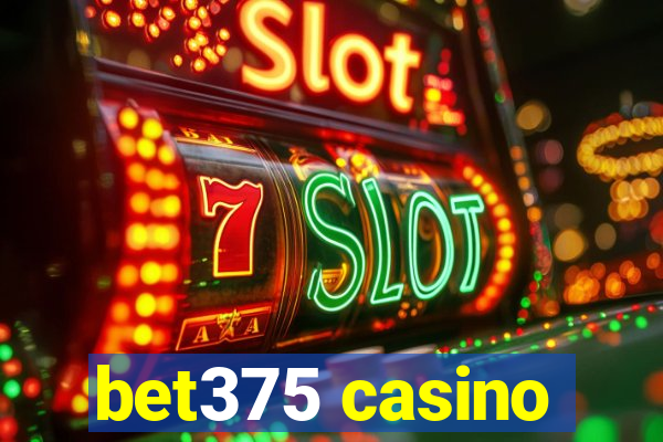 bet375 casino