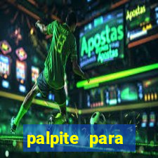 palpite para futebol de hoje