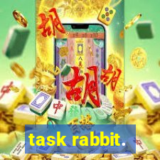 task rabbit.