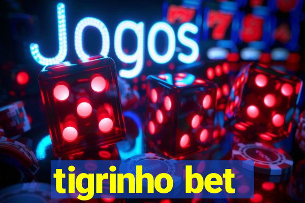 tigrinho bet