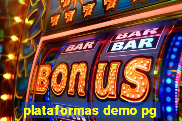 plataformas demo pg