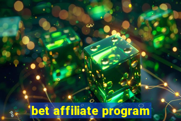 bet affiliate program