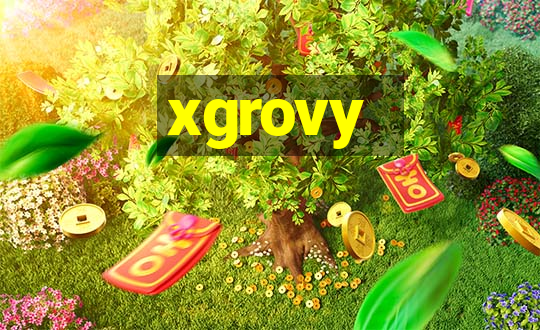 xgrovy