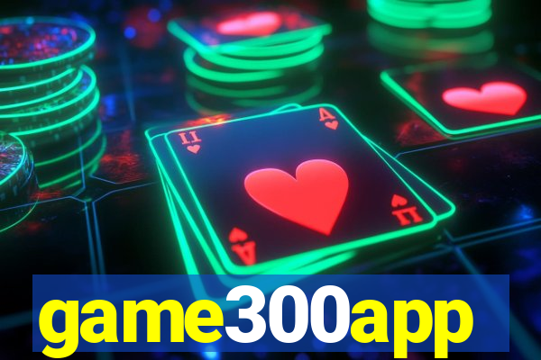 game300app