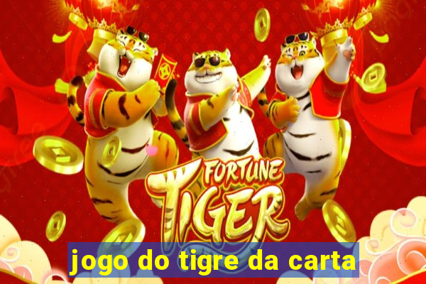 jogo do tigre da carta