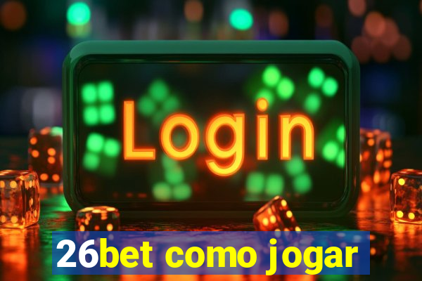 26bet como jogar