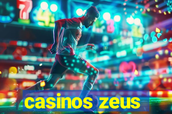 casinos zeus