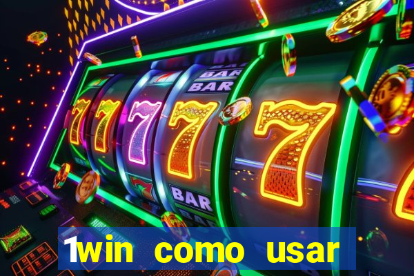 1win como usar bonus casino